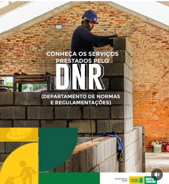 A Secretaria de Obras – DNR.